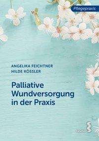 Cover for Feichtner · Palliative Wundversorgung in (Bog)