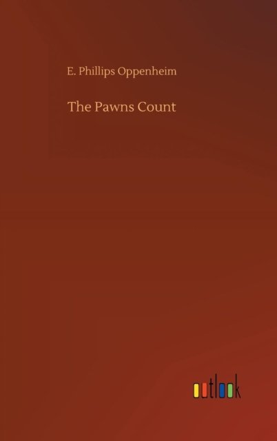 Cover for Oppenheim · The Pawns Count (Bog) (2018)