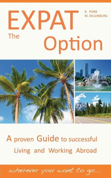 Cover for Markus Dillenburg · The Expat Option - Living and Working Abroad (Paperback Book) (2020)