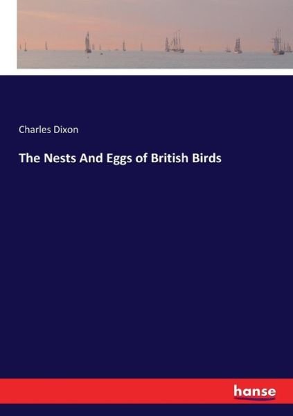 Cover for Dixon · The Nests And Eggs of British Bir (Bok) (2017)