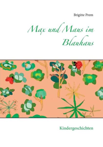 Cover for Prem · Max und Maus im Blauhaus (Book) (2017)