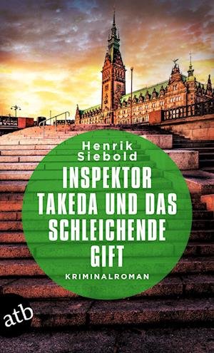 Cover for Henrik Siebold · Inspektor Takeda und das schleichende Gift (Bok) (2022)
