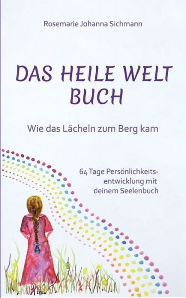 Cover for Sichmann · Das Heile Welt Buch (Buch) (2018)