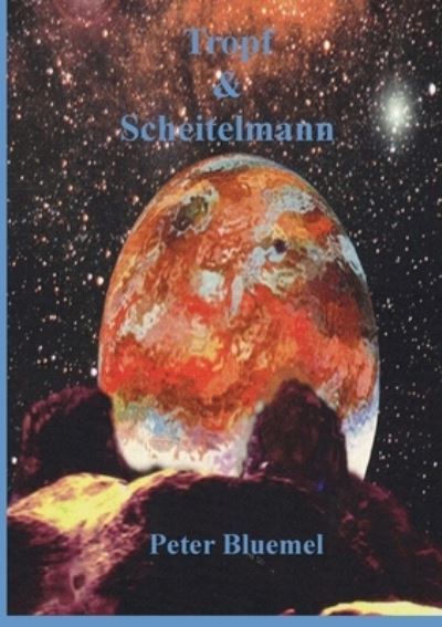 Cover for Peter Bluemel · Tropf &amp; Scheitelmann (Paperback Book) (2021)
