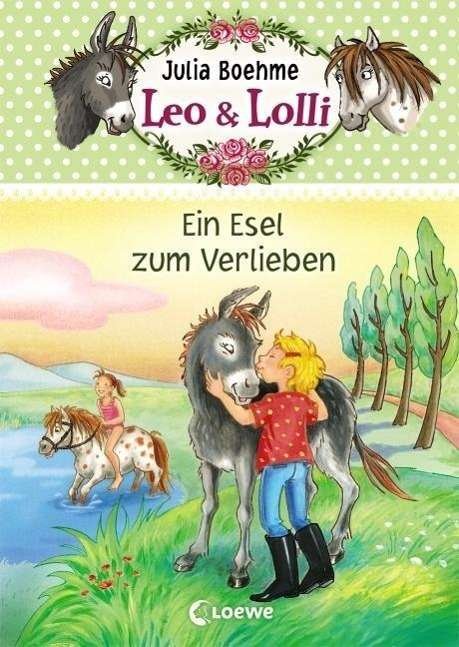 Cover for Boehme · Leo &amp; Lolli,Ein Esel z.Verlieben (Bog)