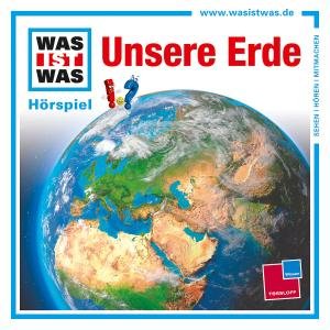 Cover for Was Ist Was · Unsere Erde (Einzelfolge) (CD) (2012)