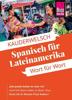 Cover for Vicente Celi-Kresling · Reise Know-How Sprachführer Spanisch für Lateinamerika - Wort für Wort (Book) (2024)