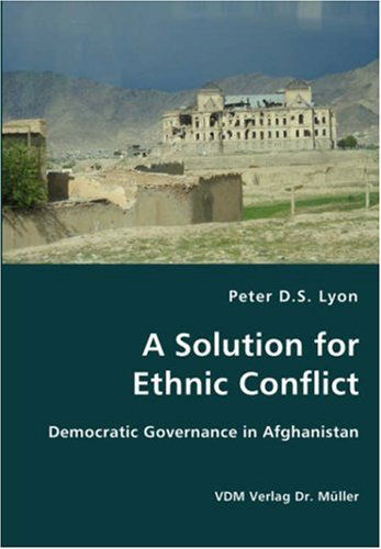 Cover for Peter D.s. Lyon · A Solution for Ethnic Conflict (Paperback Book) (2008)