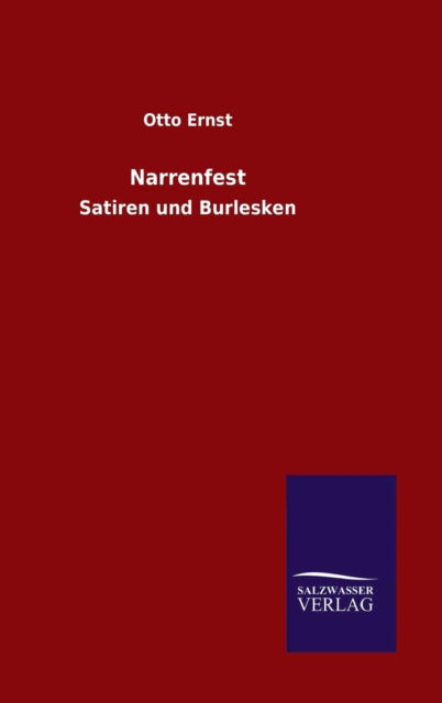 Cover for Otto Ernst · Narrenfest (Hardcover Book) (2015)