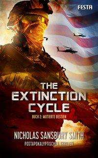 Sansbury Smith:The Extinction Cycle.2 - Nicholas Sansbury Smith - Books - - 9783865524966 -