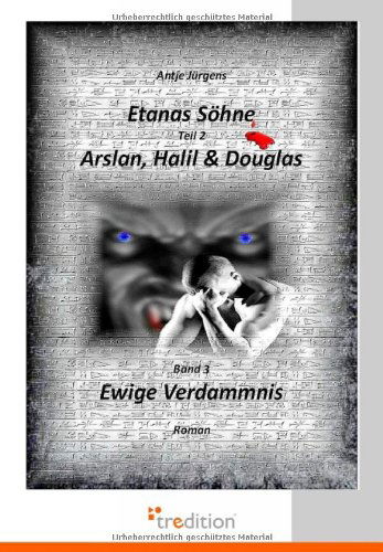 Cover for Antje Jurgens · Etanas Sohne - Band 3 - Ewige Verdammnis (Paperback Book) [German edition] (2011)