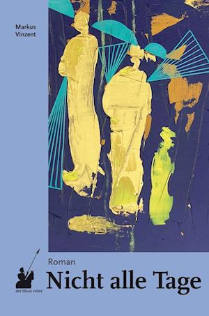 Cover for Markus Vinzent · Nicht alle Tage (Book) (2025)