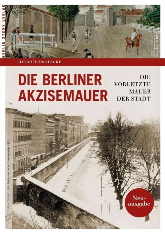Cover for Zschocke · Die Berliner Akzisemauer (Book)