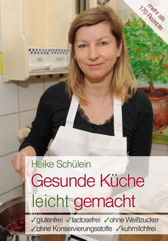 Cover for Schülein · Gesunde Küche leicht gemacht (Book)