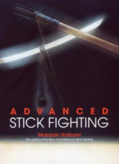 Cover for Masaaki Hatsumi · Advanced Stick Fighting (Gebundenes Buch) (2005)