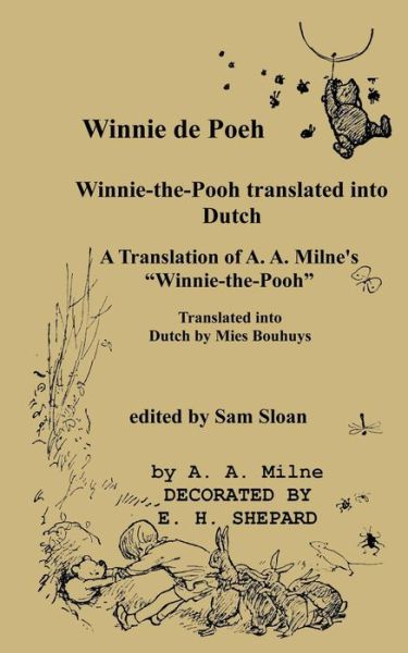 Cover for A A Milne · Winnie de Poeh Winnie-the-Pooh in Dutch: A Translation of A. A. Milne's Winnie-the-Pooh into Dutch (Paperback Book) [Large type / large print edition] (2017)