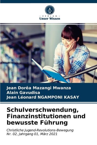 Cover for Jean Dorea Mazangi Mwanza · Schulverschwendung, Finanzinstitutionen und bewusste Fuhrung (Paperback Book) (2021)