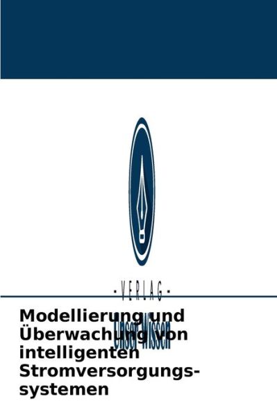 Cover for Mohamed Fathi Karoui · Modellierung und UEberwachung von intelligenten Stromversorgungs-systemen (Paperback Book) (2021)