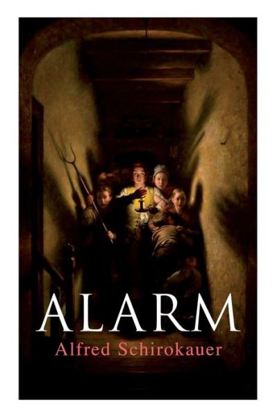 Cover for Alfred Schirokauer · Alarm (Pocketbok) (2018)