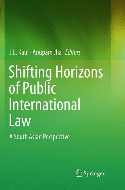 Cover for Shifting Horizons of Public International Law: A South Asian Perspective (Paperback Book) [Softcover reprint of the original 1st ed. 2018 edition] (2019)