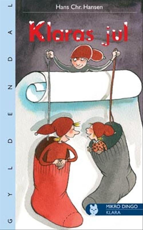 Cover for Hans Chr. Hansen · Dingo. Mikro: Klaras jul (Poketbok) [1:a utgåva] (2008)