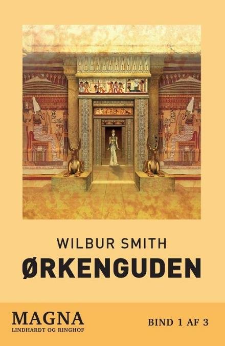 Cover for Wilbur Smith · Ørkenguden (storskrift) (Gebundesens Buch) [5. Ausgabe] (2016)