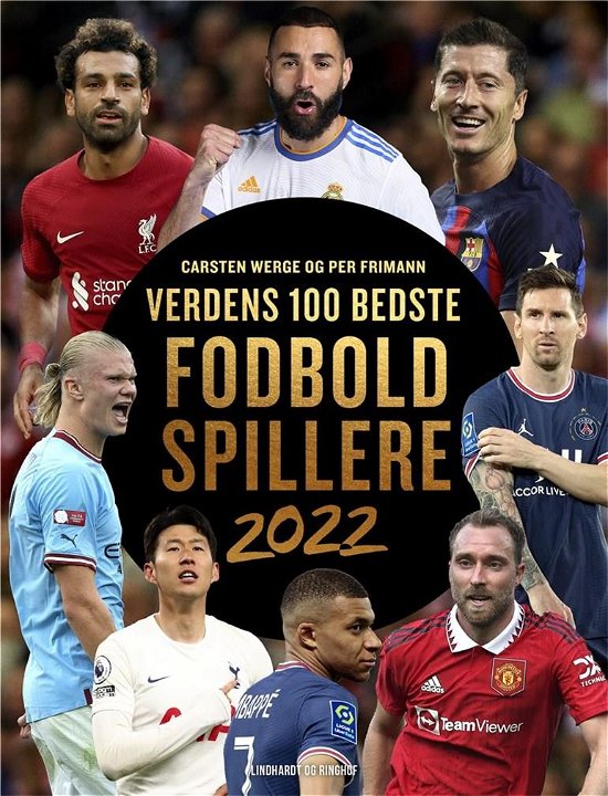 Verdens 100 bedste fodboldspillere 2022 - Per Frimann; Carsten Werge - Libros - Lindhardt og Ringhof - 9788711996966 - 13 de octubre de 2022