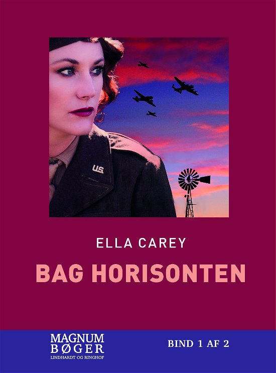 Cover for Ella Carey · Bag horisonten (Storskrift) (Innbunden bok) [2. utgave] (2022)