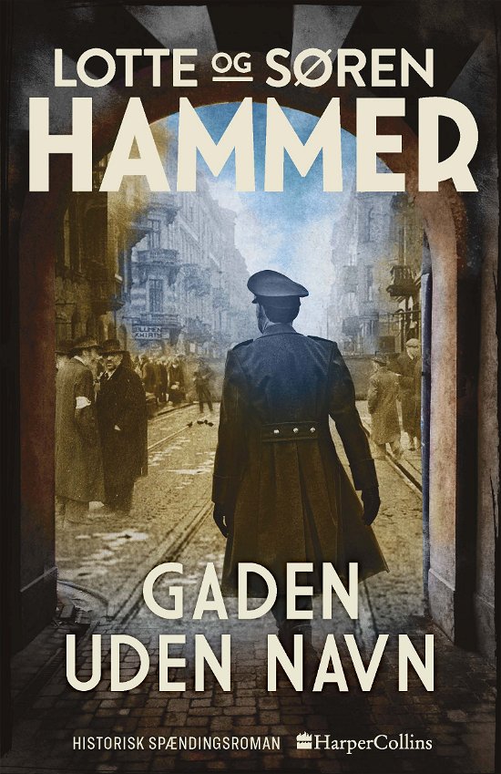 Cover for Lotte Hammer og Søren Hammer · Venner og fjender bind 3: Gaden uden navn (Bound Book) [1. Painos] (2020)