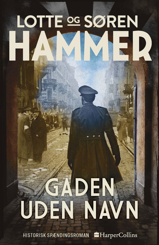 Venner og fjender bind 3: Gaden uden navn - Lotte Hammer og Søren Hammer - Bøker - HarperCollins - 9788771916966 - 3. juni 2020