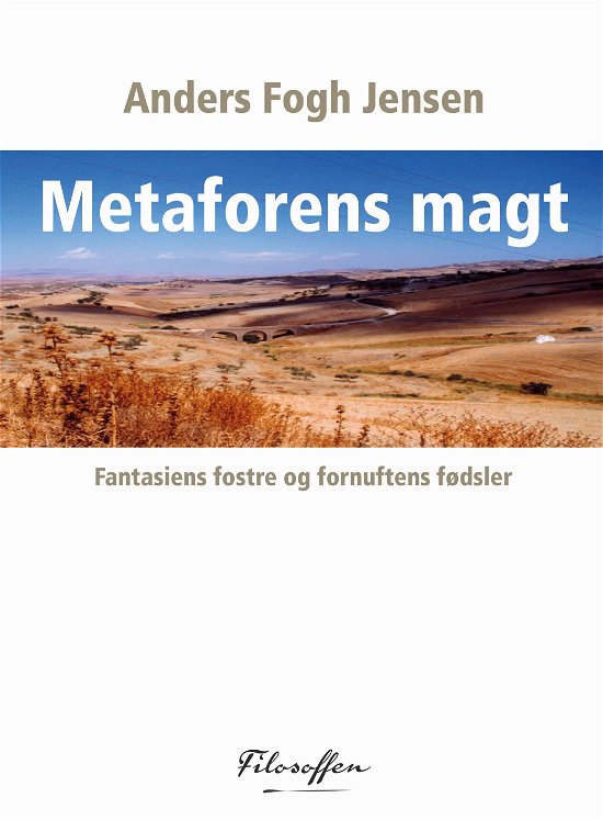Cover for Anders Fogh Jensen · Metaforens magt (Paperback Bog) [1. udgave] (2013)