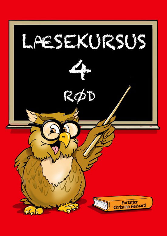 Cover for Christian Aagaard · Læsekursus 4, rødt læsekursus (Paperback Book) [1.º edición] (2024)