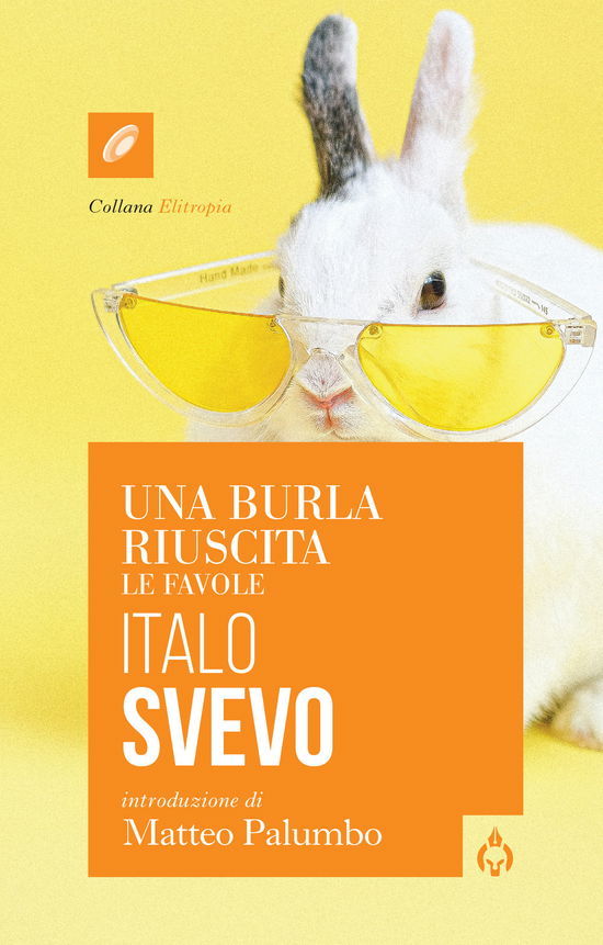 Cover for Italo Svevo · Una Burla Riuscita. Le Favole (Book)