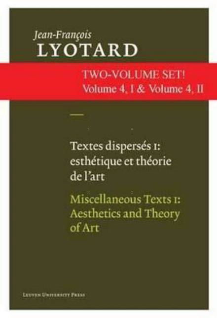 Miscellaneous Texts: "Aesthetics and Theory of Art" and "Contemporary Artists" - Jean-Francois Lyotard: Writings on Contemporary Art and Artists - Jean-Francois Lyotard - Books - Leuven University Press - 9789058678966 - March 2, 2012