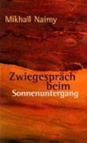 Cover for Mikhaïl Naimy · Zwiegespräch beim Sonnenuntergang (Paperback Book) (2003)