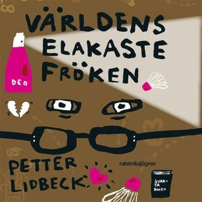 Cover for Petter Lidbeck · Världens elakaste fröken (Hörbok (MP3)) (2020)