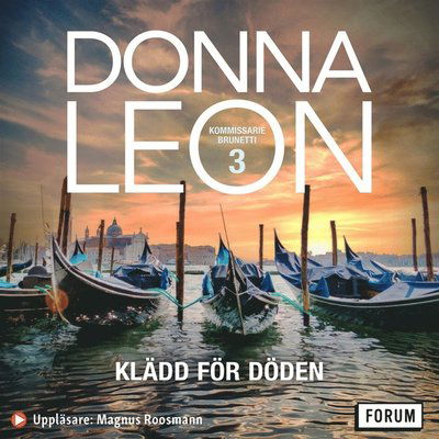 Kommissarie Brunetti: Klädd för döden - Donna Leon - Audio Book - Bokförlaget Forum - 9789137159966 - February 24, 2021