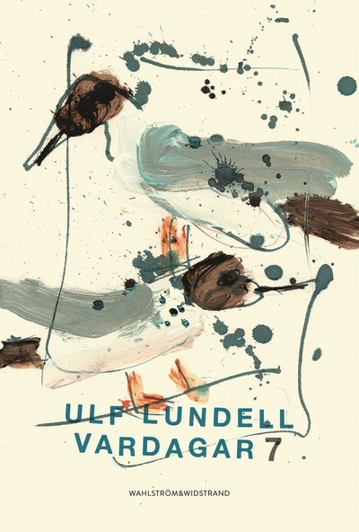 Cover for Ulf Lundell · Vardagar 7 (Bound Book) (2022)