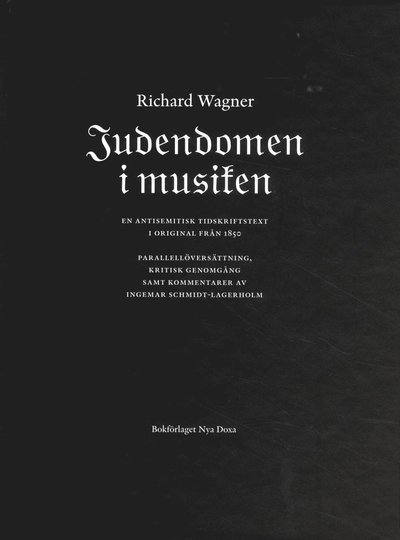 Cover for Richard Wagner · Judendomen i musiken : en antisemitisk tidskriftstext i original från 1850 = Das Judentum in der Musik (Kort) (2012)