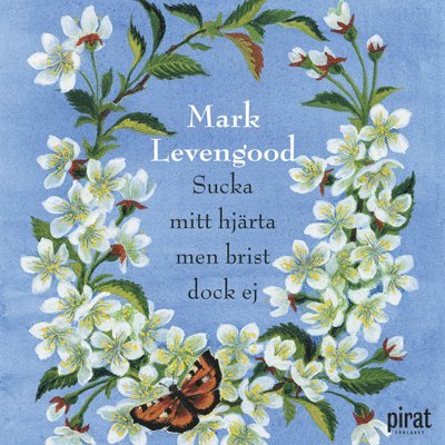 Cover for Mark Levengood · Sucka mitt hjärta men brist dock ej (Audiobook (MP3)) (2006)