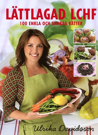 Cover for Ulrika Davidsson · Lättlagad LCHF : 100 enkla och snabba rätter (Bound Book) (2013)