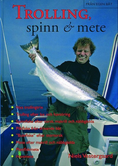 Cover for Niels Vestergaard · Trolling, spinn &amp; mete - allt om fiske från egen båt (Innbunden bok) (2006)