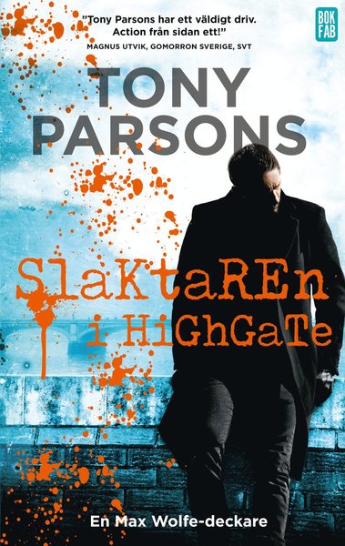 Cover for Tony Parsons · Max Wolfe: Slaktaren i Highgate (Paperback Book) (2017)