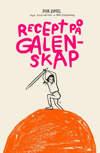 Recept på galenskap - Dita Zipfel - Books - Lilla Piratförlaget - 9789178132966 - August 31, 2021