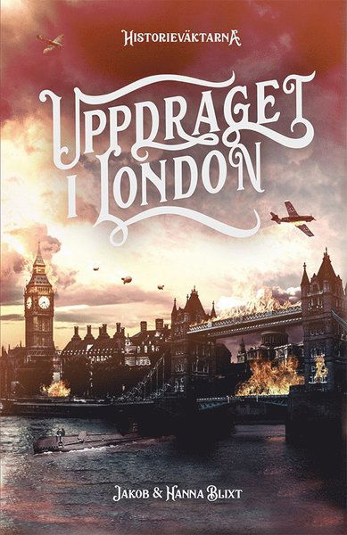 Cover for Jakob Blixt Hanna Blixt · Uppdraget i London (Hardcover Book) (2021)