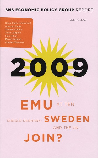 Cover for Harry Flam, Antonio Fatás, Steinar Holden, Tullio Jappeli, Ilian Minov, Marco Pagano, Charles Wyplosz · EMU at Ten : should Denmark, Sweden and the UK join? (Paperback Book) (2009)