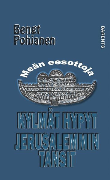 Cover for Bengt Pohjanen · Meän eesottoja: Kylmät hypyt, Jerusalemmin tansit (ePUB) (2018)