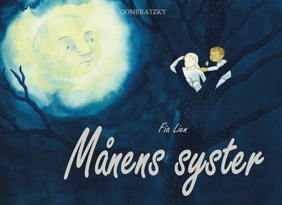 Cover for Fia Lien · Månens syster (Hardcover Book) (2022)