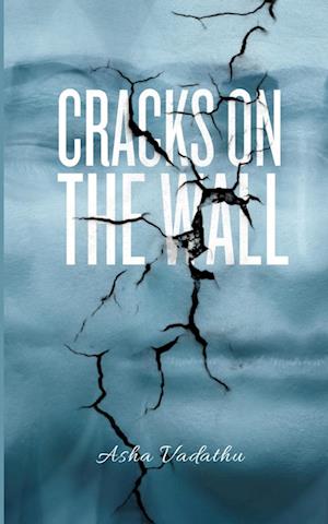 Cover for Asha Vadathu · Cracks on the wall (Book) (2023)