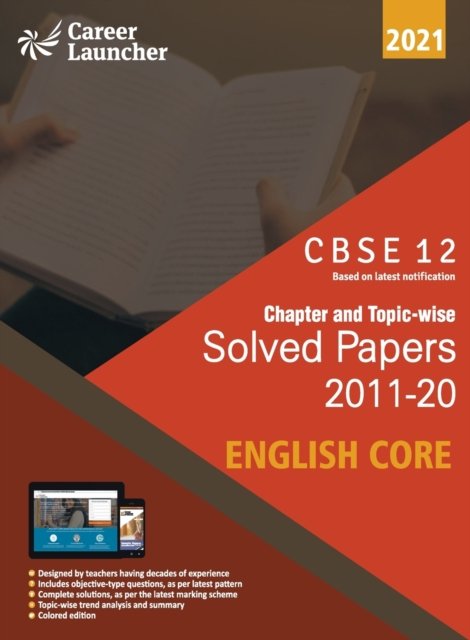 Cover for Career Launcher · CBSE Class XII 2021 - Chapter and Topic-wise Solved Papers 2011-2020 English Core (All Sets - Delhi &amp; All India) (Paperback Book) (2020)